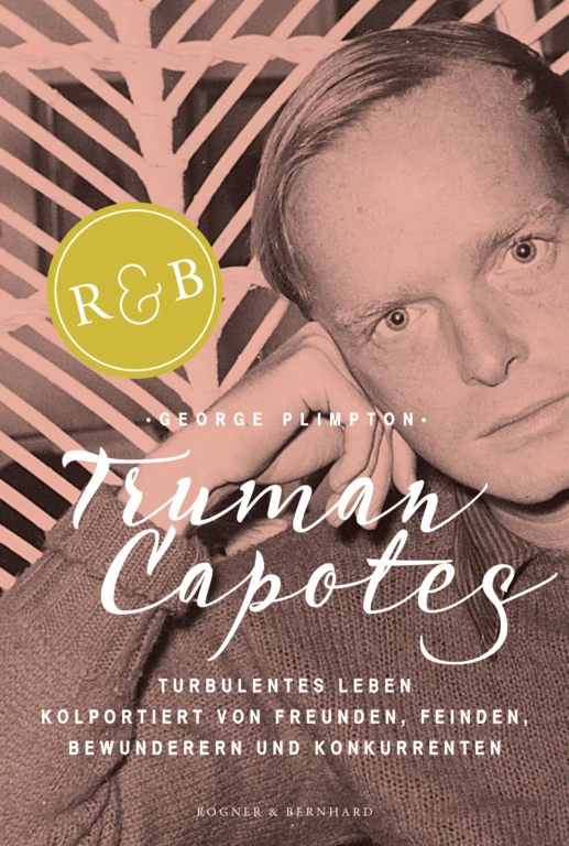 Truman Capotes turbulentes Leben